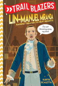 Book cover for Trailblazers: Lin-Manuel Miranda