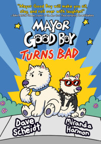 Book cover for Mayor Good Boy Turns Bad
