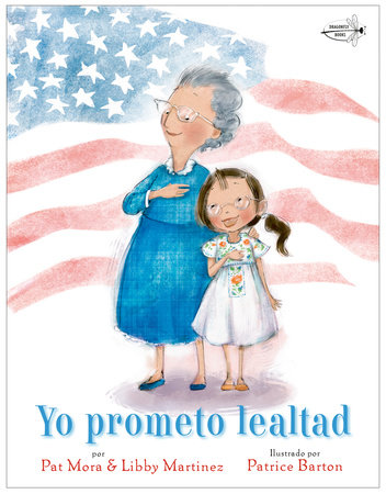 Yo prometo lealtad by Pat Mora, Libby Martinez: 9780593125748 |  PenguinRandomHouse.com: Books