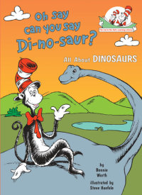 Cover of Oh Say Can You Say Di-no-saur? All About Dinosaurs cover