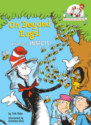 On Beyond Bugs! All About Insects 