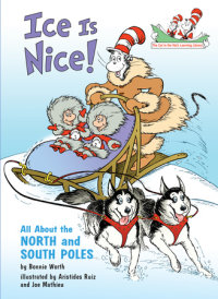 Cover of Ice is Nice! All About the North and South Poles cover