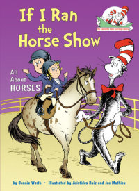Cover of If I Ran the Horse Show: All About Horses cover