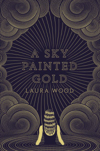 Cover of A Sky Painted Gold