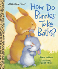 Book cover for How Do Bunnies Take Baths?