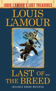 Last of the Breed (Louis L'Amour's Lost Treasures)