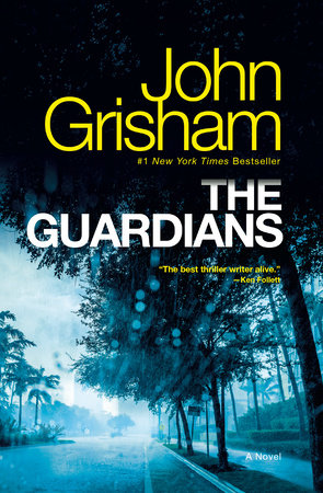 The Guardians By John Grisham 9780593129982 Penguinrandomhouse Com Books