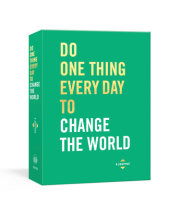 Do One Thing Every Day to Change the World 