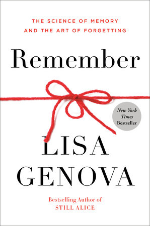 Remember by Lisa Genova: 9780593137956 | PenguinRandomHouse.com: Books