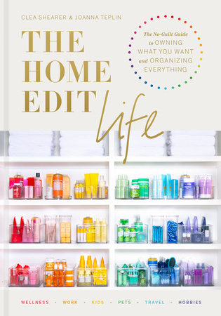 The Home Edit by Clea Shearer, Joanna Teplin: 9780525572640