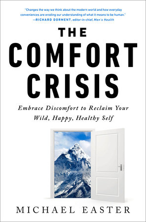 The Comfort Crisis