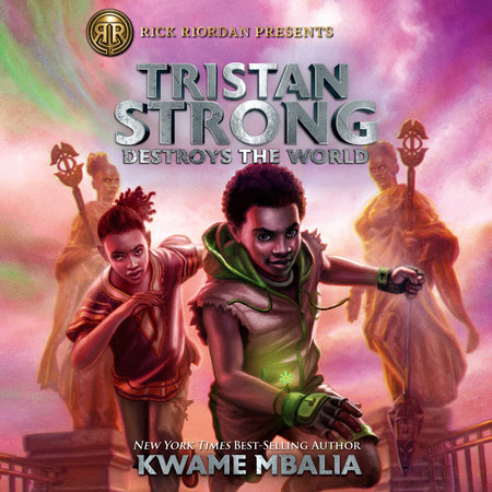 Tristan Strong Destroys the World (A Tristan Strong Novel, Book 2) Cover