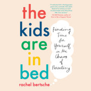 The Kids Are in Bed 