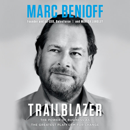 Trailblazer by Marc Benioff & Monica Langley