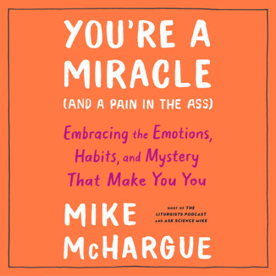 You're a Miracle (and a Pain in the Ass) cover