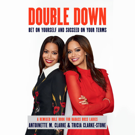 Double Down by Antoinette M. Clarke & Tricia Clarke-Stone