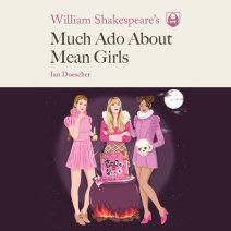 William Shakespeare's Much Ado About Mean Girls Cover