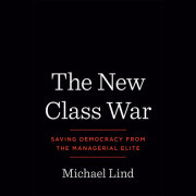 The New Class War 