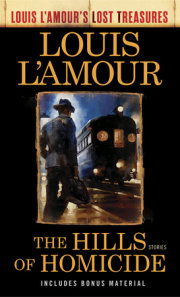 The Hills of Homicide (Louis L'Amour's Lost Treasures) 