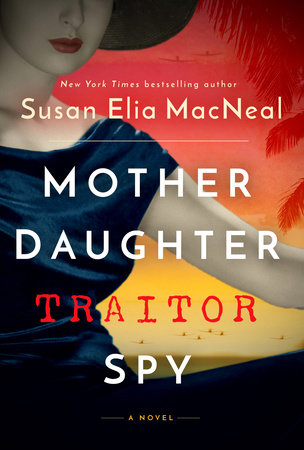 Mother Daughter Traitor Spy