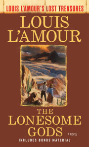 The Lonesome Gods (Louis L'Amour's Lost Treasures) 