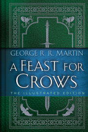 A Feast for Crows: The Illustrated Edition 