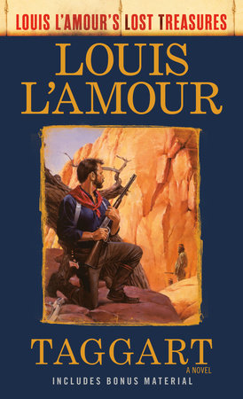 Taggart (Louis L'Amour's Lost Treasures): A Novel [Book]