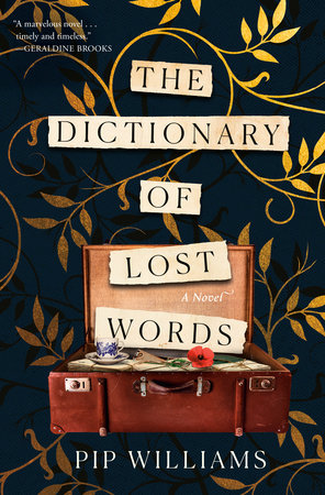 The Dictionary Of Lost Words By Pip Williams Penguinrandomhouse Com Books
