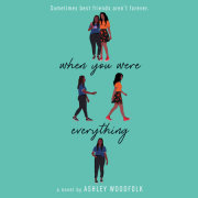 When You Were Everything 