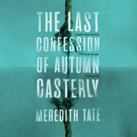 The Last Confession of Autumn Casterly by Meredith Tate