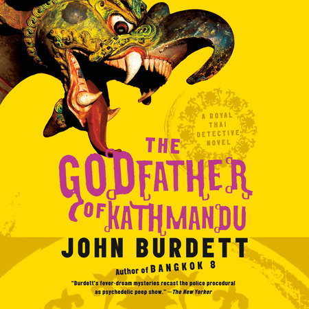 The Godfather of Kathmandu by John Burdett