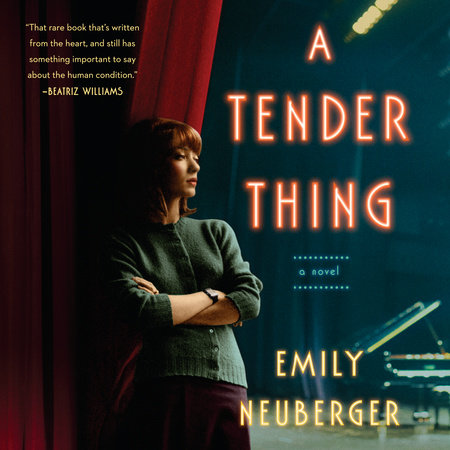 A Tender Thing by Emily Neuberger