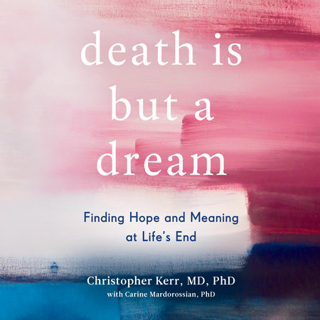 Death is But a Dream by Christopher Kerr & Carine Mardorossian