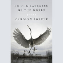 In the Lateness of the World Cover