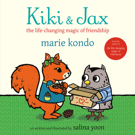 Kiki & Jax by Marie Kondo & Salina Yoon