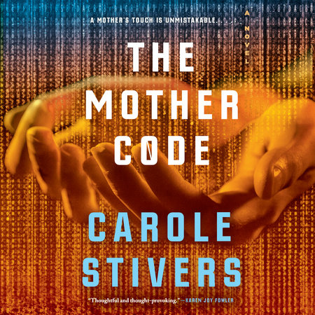 The Mother Code by Carole Stivers