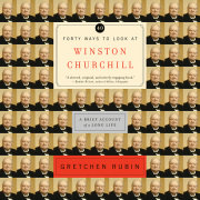 Forty Ways to Look at Winston Churchill