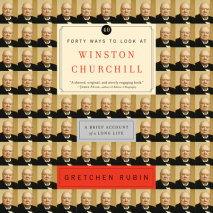 Forty Ways to Look at Winston Churchill Cover