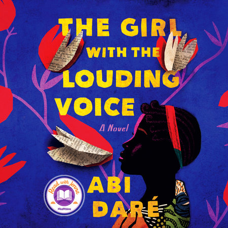 The Girl with the Louding Voice: A Read with Jenna Pick by Abi Daré