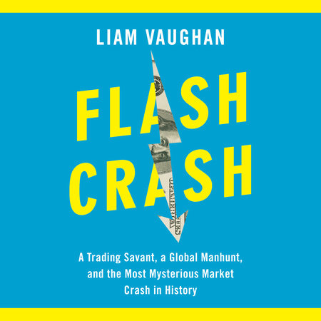 Flash Crash by Liam Vaughan