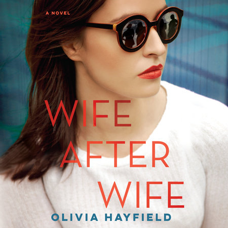 Wife After Wife by Olivia Hayfield