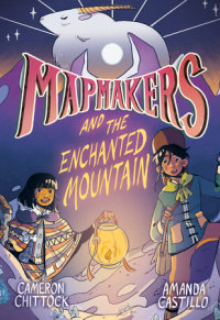 Cover of Mapmakers and the Enchanted Mountain cover