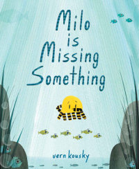 Book cover for Milo Is Missing Something