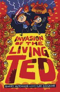 Cover of Invasion of the Living Ted