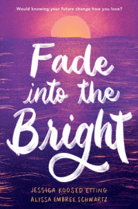 Book cover for Fade into the Bright