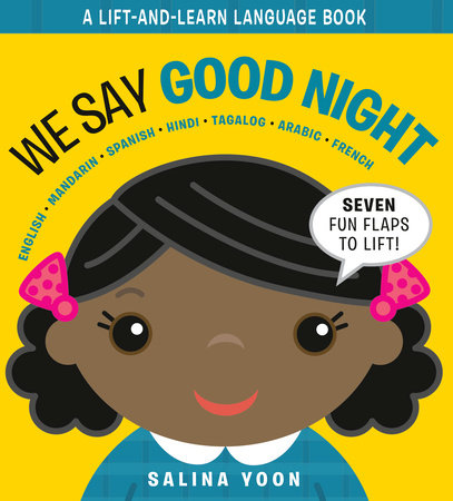 We Say Good Night by Salina Yoon: 9780593175040 | PenguinRandomHouse.com:  Books