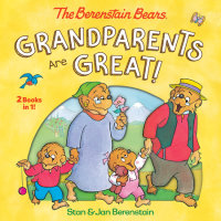 Book cover for Grandparents Are Great! (The Berenstain Bears)