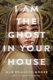 I Am the Ghost in Your House 