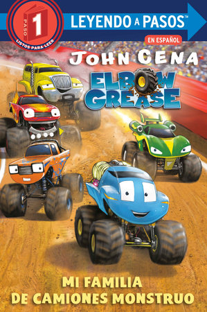 Cover of Mi familia de camiones monstruo (Elbow Grease) (My Monster Truck Family Spanish Edition)