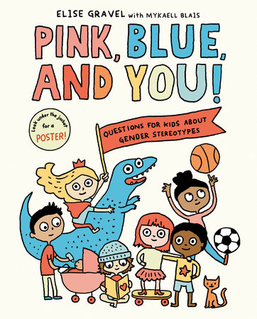 Pink, Blue, and You! by Elise Gravel, Mykaell Blais: 9780593178638